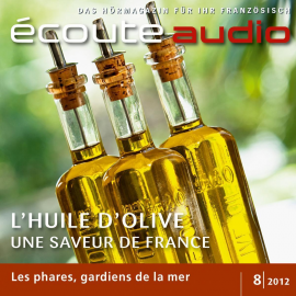 Hörbuch Französisch lernen Audio - L'huile d'olive de France  - Autor France Arnaud   - gelesen von Schauspielergruppe