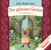 Hörbuch Der geheime Garten   - Autor Frances H. Burnett   - gelesen von Julia Becker