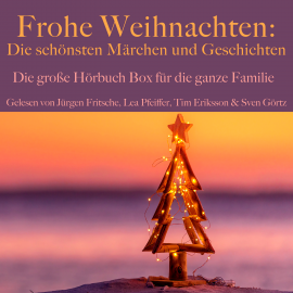 Hörbuch Frohe Weihnachten: Die schönsten Märchen und Geschichten  - Autor Frances Hodgson Burnett   - gelesen von Schauspielergruppe