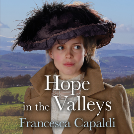 Hörbuch Hope in the Valleys  - Autor Francesca Capaldi   - gelesen von Deryn Edwards