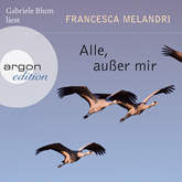 Hörbuch Alle, außer mir  - Autor Francesca Melandri   - gelesen von Gabriele Blum