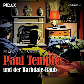 Hörbuch Paul Temple und der Harkdale-Raub  - Autor Francis Durbridge   - gelesen von Schauspielergruppe