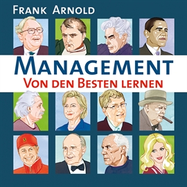 Hörbuch Management - Von den Besten lernen  - Autor Frank Arnold   - gelesen von Schauspielergruppe