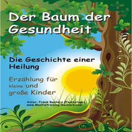 Hörbuch Der Baum der Gesundheit  - Autor Frank Beckers   - gelesen von Frank Beckers