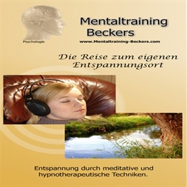 Hörbuch Entspannung: Die Reise zum eigenen Entspannungsort  - Autor Frank Beckers   - gelesen von Frank Beckers