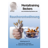 Hörbuch Raucherentwöhnung  - Autor Frank Beckers   - gelesen von Frank Beckers