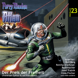 Hörbuch Der Preis der Freiheit (Atlan Traversan-Zyklus 09)  - Autor Frank Borsch   - gelesen von Schauspielergruppe