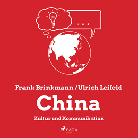 Hörbuch China - Kultur und Kommunikation  - Autor Frank Brinkmann;Ulrich Leifeld   - gelesen von Andreas Herrler