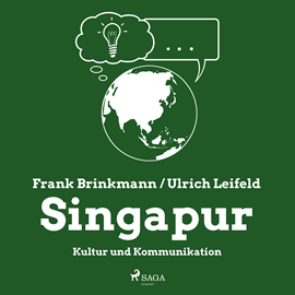 Hörbuch Singapur - Kultur und Kommunikation  - Autor Frank Brinkmann;Ulrich Leifeld   - gelesen von Andreas Herrler