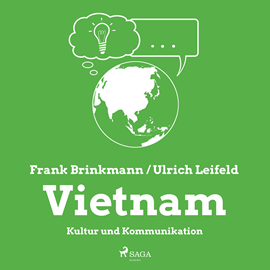 Hörbuch Vietnam - Kultur und Kommunikation  - Autor Frank Brinkmann;Ulrich Leifeld   - gelesen von Andreas Herrler