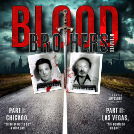 Hörbuch Blood Brothers - Betrayed  - Autor Frank Cullotta   - gelesen von Frank Cullotta