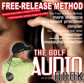 Hörbuch Free-Release Method - The Golf Audio Book  - Autor Frank Drollinger   - gelesen von Frank Drollinger