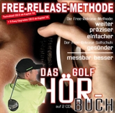 Free-Release Methode - Das Golf Hörbuch