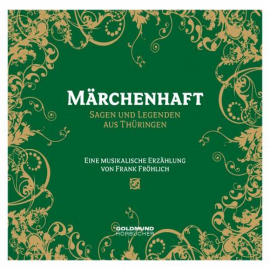 Hörbuch Märchenhaft  - Autor Frank Fröhlich   - gelesen von Dieter Bellman
