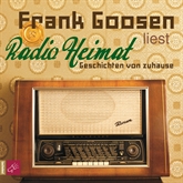 Hörbuch Radio Heimat - Geschichten von zuhause  - Autor Frank Goosen   - gelesen von Frank Goosen
