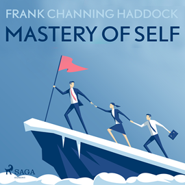Hörbuch Mastery of Self  - Autor Frank Channing Haddock   - gelesen von Paul Darn