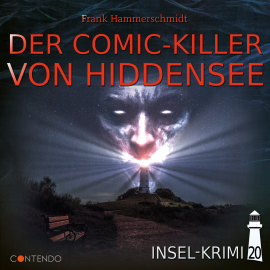 Hörbuch Der Comic-Killer von Hiddensee  - Autor Frank Hammerschmidt   - gelesen von Schauspielergruppe