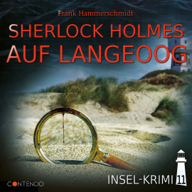 Hörbuch Sherlock Holmes auf Langeoog  - Autor Frank Hammerschmidt   - gelesen von Schauspielergruppe
