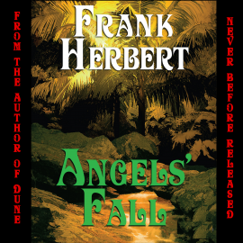 Hörbuch Angels' Fall  - Autor Frank Herbert   - gelesen von Fleet Cooper