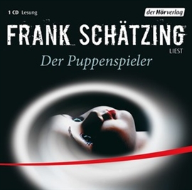 Hörbuch Der Puppenspieler  - Autor Frank Schätzing   - gelesen von Frank Schätzing