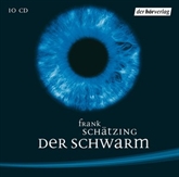 Hörbuch Der Schwarm  - Autor Frank Schätzing   - gelesen von Schauspielergruppe