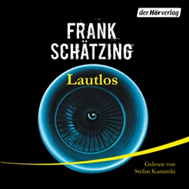 Hörbuch Lautlos  - Autor Frank Schätzing   - gelesen von Stefan Kaminski