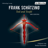 Hörbuch Tod und Teufel  - Autor Frank Schätzing   - gelesen von Stefan Kaminski