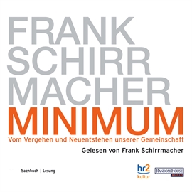 Hörbuch Minimum  - Autor Frank Schirrmacher   - gelesen von Frank Schirrmacher
