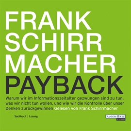 Hörbuch Payback  - Autor Frank Schirrmacher   - gelesen von Frank Schirrmacher