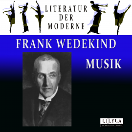 Hörbuch Musik  - Autor Frank Wedekind   - gelesen von Schauspielergruppe