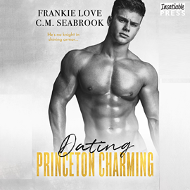 Hörbuch Dating Princeton Charming - The Princeton Charming Series, Book 2 (Unabridged)  - Autor Frankie Love, C.M. Seabrook   - gelesen von Schauspielergruppe