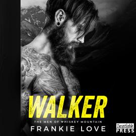 Hörbuch Walker - The Men of Whiskey Mountain, Book 1 (Unabridged)  - Autor Frankie Love   - gelesen von Schauspielergruppe