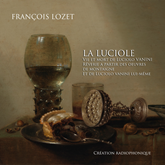 Hörbuch La Luciole-Vie et mort de Lucilio Vanini  - Autor François Lozet   - gelesen von Schauspielergruppe