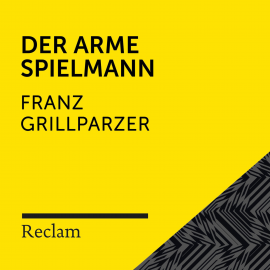 Hörbuch Grillparzer: Der arme Spielmann  - Autor Franz Grillparzer   - gelesen von Winfried Frey