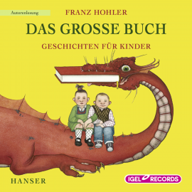 Hörbuch Das große Buch  - Autor Franz Hohler   - gelesen von Franz Hohler