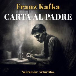 Hörbuch Carta al Padre  - Autor Franz Kafka   - gelesen von Artur Mas