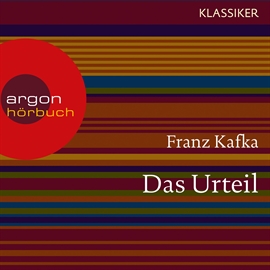 Hörbuch Das Urteil  - Autor Franz Kafka   - gelesen von Wolfgang Schiffer