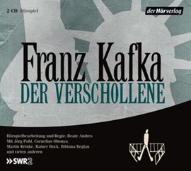 Hörbuch Der Verschollene  - Autor Franz Kafka   - gelesen von Schauspielergruppe