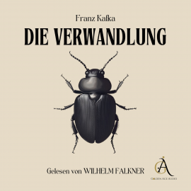 Hörbuch Die Verwandlung Kafka- Hörbuch Klassiker  - Autor Franz Kafka   - gelesen von Wilhelm Falkner