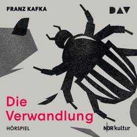 Hörbuch Die Verwandlung  - Autor Franz Kafka   - gelesen von Schauspielergruppe