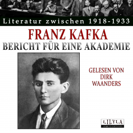 Hörbuch Ein Bericht für eine Akademie  - Autor Franz Kafka   - gelesen von Schauspielergruppe