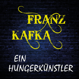 Hörbuch Ein Hungerkünstler  - Autor Franz Kafka   - gelesen von Marco Neumann