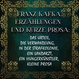 Hörbuch Erzählungen und kurze Prosa  - Autor Franz Kafka   - gelesen von Marco Neumann