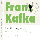Franz Kafka − Erzählungen (#3) - Ein Landarzt und andere Erzählungen