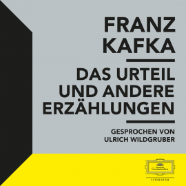 Hörbuch Kafka: Das Urteil und andere Erzählungen  - Autor Franz Kafka   - gelesen von Schauspielergruppe