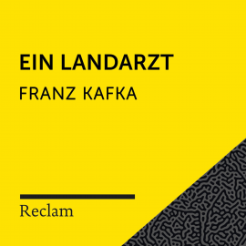 Hörbuch Kafka: Ein Landarzt  - Autor Franz Kafka   - gelesen von Hans Sigl