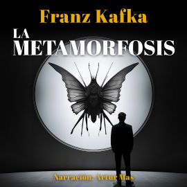 Hörbuch La Metamorfosis  - Autor Franz Kafka   - gelesen von Schauspielergruppe