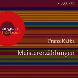 Hörbuch Meistererzählungen  - Autor Franz Kafka;F. M. Dostojewski;Joachim Ringelnatz   - gelesen von Gerd Wameling