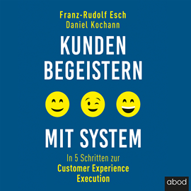 Hörbuch Kunden begeistern mit System  - Autor Franz-Rudolf Esch   - gelesen von Thoma Uwe