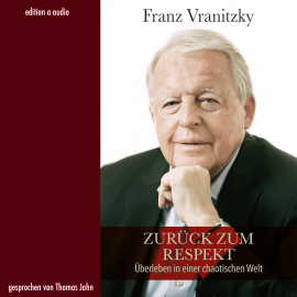 Hörbuch Zurück zum Respekt  - Autor Franz Vranitzky   - gelesen von Thomas Jahn